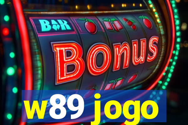 w89 jogo